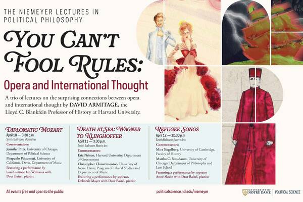 Poster for The Niemeyer Lectures in Political Philosophy, You Can't Fool Rules: Opera and International Thought